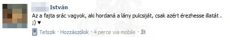 Fiú lány pulcsiban???...Csak az illata miatt.
 
