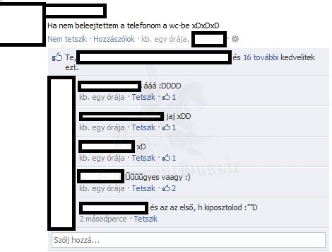 beleejtette a wc-be :"D
 
