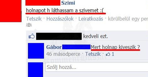 Akinek holnap kiveszik a szívét :D
 
