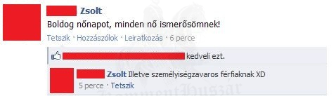 Nőnap személyiség zavaros férfiaknak!
 
